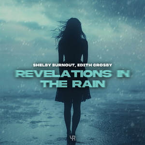 Revelations In The Rain