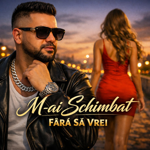 M-ai Schimbat Fără Să Vrei