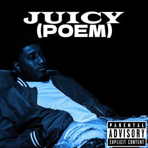 Juicy (Poem)