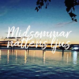 Midsommarnattens ljus
