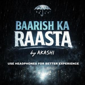 BAARISH KA RAASTA