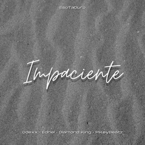 Impaciente
