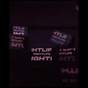 NIGHTLIFE