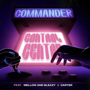 Control centre (feat. Mellow & Sleazy & Carter IV)