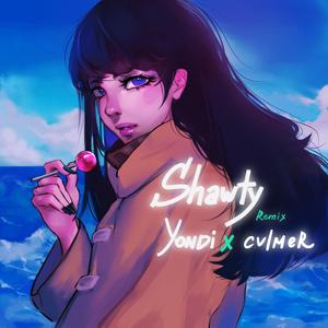Shawty (Cvlmer Remix)