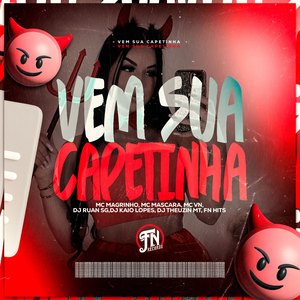 Vem Sua Capetinha
