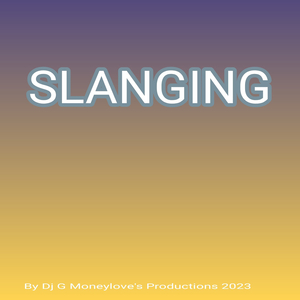 Slanging