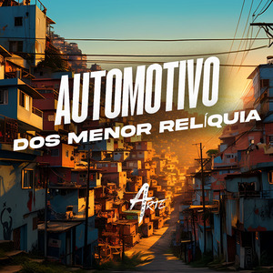 Automotivo dos menor Relíquia