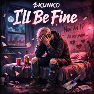 Ill Be Fine