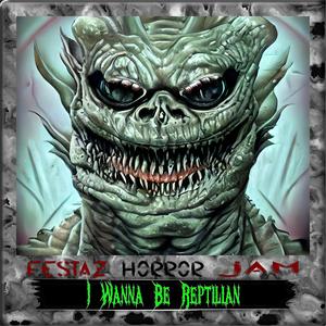 I Wanna Be Reptilian (Scale 9)