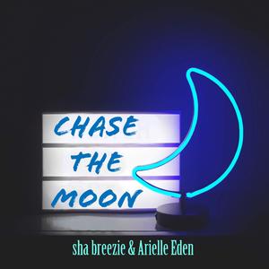 Chase the Moon (feat. Arielle Eden)
