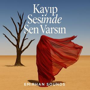 Kayıp Sesimde Sen Varsın