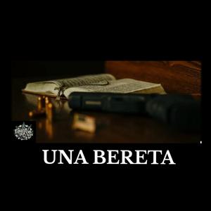 UNA BERETA (feat. BERNA LCS13)