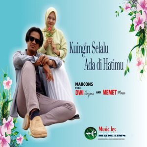 Kuingin Selalu Ada Di Hatimu