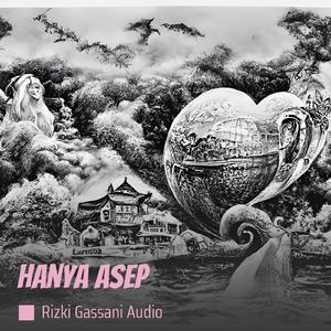 hanya asep (Remastered 2024)