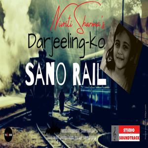 Darjeeling Ko Sano Rail Nepali Children Song