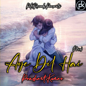 Aye Dil Hai (Mix)