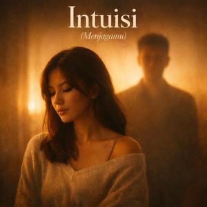 Intuisi (Menjagamu)
