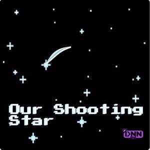 Our Shooting Star