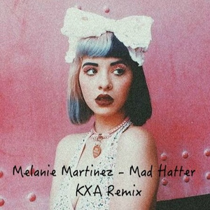 Mad Hatter (KXA Remix)