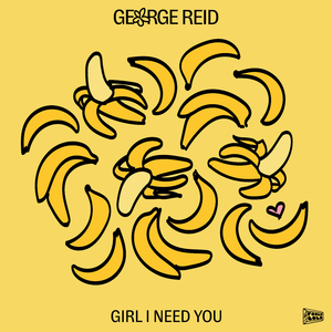 Girl I Need You