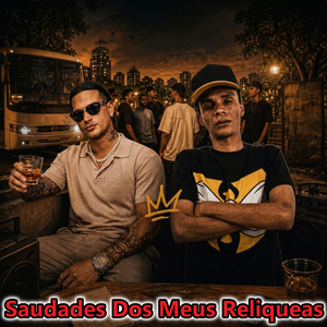Saudades Dos Meus Reliqueas