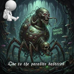 Ode to the parasite basterds