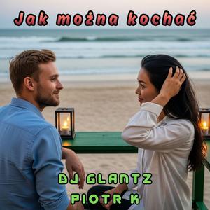 Jak można kochać