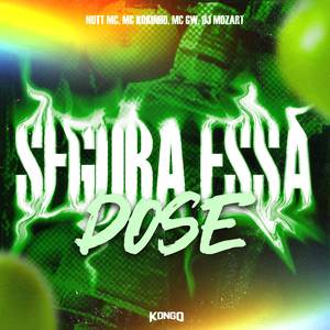 SEGURA ESSA DOSE