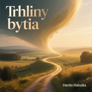 Trhliny bytia