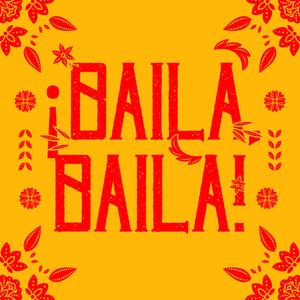 ¡Baila, Baila!