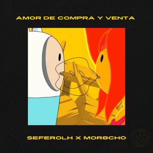 Amor de compra y venta (feat. Mor8ch0)
