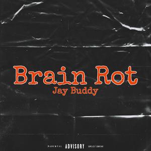 Brain Rot