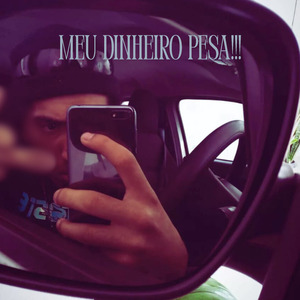 MEU DINHEIRO PESA