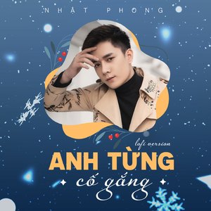 Anh Từng Cố Gắng (Lofi Version)