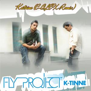 Fly Project-Kattrina拜来了拜来了拜（C-ALEX Remix）