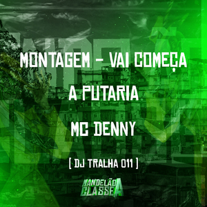 Montagem - Vai Começa a Putaria