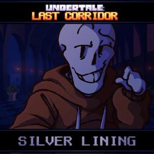 Undertale Last Corridor Original Soundtrack: (SILVER LINING)