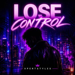 Lose control