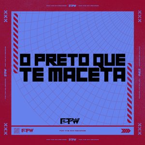 O Preto Que Te Maceta