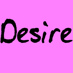 Desire