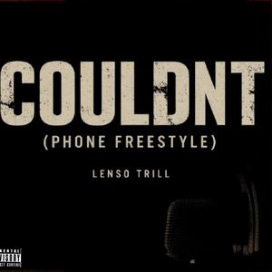 Couldn't (Phone freestyle)
