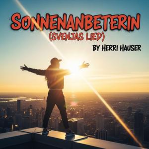 Sonnenanbeterin (Svenjas Lied)