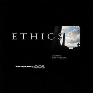 Ethics (Tommy Oddone Remix)