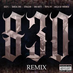 830 (feat. DaReal Dro, Strazzar, 8TG Dro Gotti, Triple M & Dollasothrowed) (Remix)