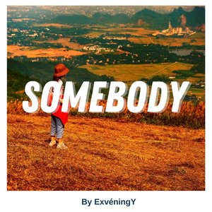 Somebody