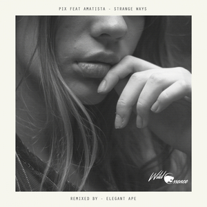 Strange Ways (Elegant Ape Remix)
