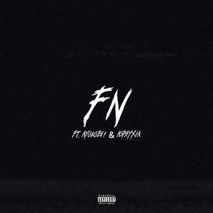 FN (feat. ayokobi! & asphyxia)