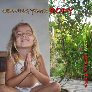 Leaving Your Body