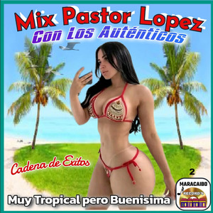 Muy Tropical, pero Buenisima: Morenita / Para que Goces / Pal Cumbión / Maracaibo